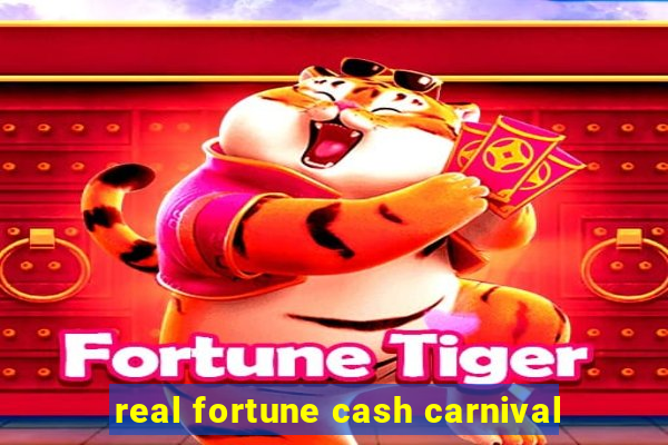 real fortune cash carnival